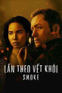 Lần Theo Vết Khói - Smoke (2025)
